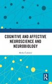 Cognitive and Affective Neuroscience and Neurobiology Cognitive and Affective Neuroscience and Neurobiology