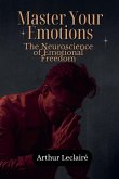 Master Your Emotions Master Your Emotions