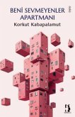 Beni Sevmeyenler Apartmani Beni Sevmeyenler Apartmani