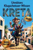 Unnützes Klugscheisser-Wissen über Kreta