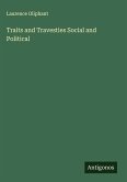 Traits and Travesties Social and Political Traits and Travesties Social and Political