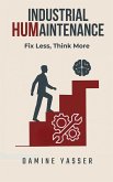 Industrial Humaintenance