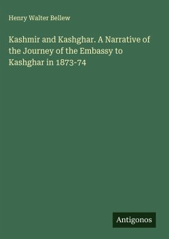 Cover Kashmir and Kashghar. A Narrative of the Journey of the Embassy to Kashghar in 1873-74