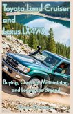 Toyota Land Cruiser and Lexus LX470 Toyota Land Cruiser and Lexus LX470