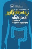 Mikrobiyota Obezitede Yeni Bir Tedavi Yöntemi Mikrobiyota Obezitede Yeni Bir Tedavi Yöntemi