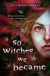 So Witches We Became - Bild 1