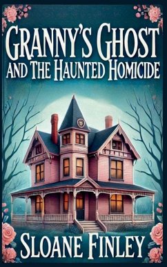 Cover Granny's Ghost and the Haunted Homicide