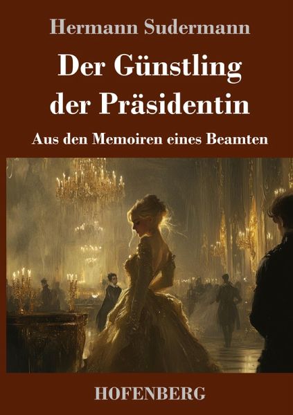 Der Günstling der Präsidentin