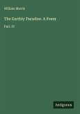 The Earthly Paradise. A Poem