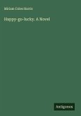 Happy-go-lucky. A Novel