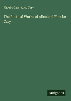 Cover The Poetical Works of Alice and Phoebe Cary