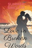 Love in Broken Words Love in Broken Words