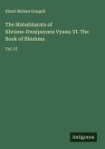 The Mahabharata of Khrisna-Dwaipayana Vyasa; VI. The Book of Bhishma