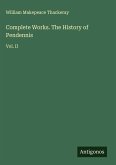 Complete Works. The History of Pendennis