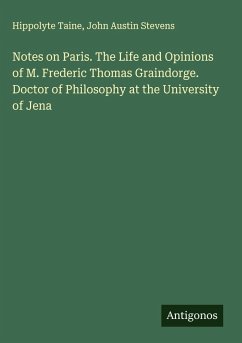 Cover Notes on Paris. The Life and Opinions of M. Frederic Thomas Graindorge. Doctor of Philosophy at the University of Jena