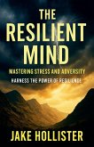 The Resilient Mind The Resilient Mind
