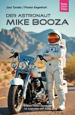 Der Astronaut Mike Booza