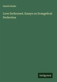 Love Enthroned. Essays on Evangelical Perfection Love Enthroned. Essays on Evangelical Perfection