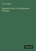 England's Policy, it Traditions and Problems England's Policy, it Traditions and Problems