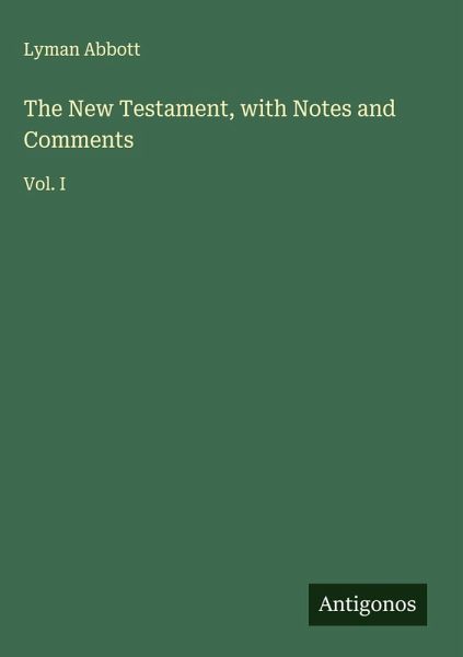 The New Testament, with Notes and Comments The New Testament, with Notes and Comments
