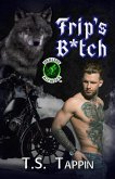 Trip's B*tch (Howlers MC, #2) (eBook, ePUB)