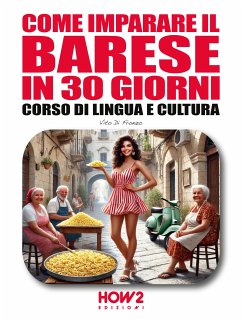 Cover Come imparare il BARESE in 30 giorni (eBook, PDF)