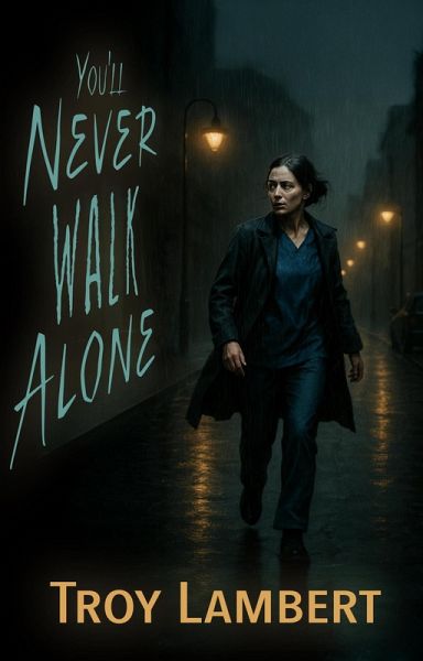 You'll Never Walk Alone (eBook, ePUB) You'll Never Walk Alone (eBook, ePUB)