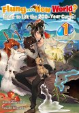 Flung into a New World? Time to Lift the 200-Year Curse! Volume 1 (eBook, ePUB)