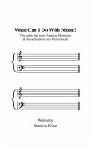What Can I Do With Music? (eBook, ePUB)