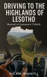 Driving to the Highlands of Lesotho -... - Bild 1