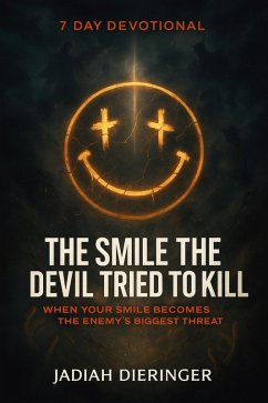 Cover The Smile the Devil Tried to Kill (eBook, ePUB)