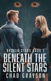 Beneath the Silent Stars (Broken Stars, #5) (eBook, ePUB)