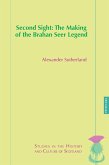 Second Sight: The Making of the Brahan Seer Legend (eBook, ePUB)
