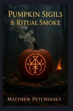 Cover Pumpkin Sigils & Ritual Smoke (eBook, ePUB)