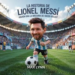 Cover La Historia De Lionel Messi (eBook, ePUB)