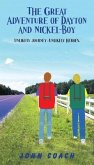 The Great Adventure of Dayton and Nickel-Boy (eBook, ePUB)