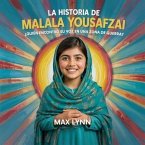 La Historia De Malala Yousafzai (eBook, ePUB)
