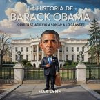 La Historia De Barack Obama (eBook, ePUB)