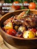 50 Home Cooking Bible Recipes (eBook, ePUB)