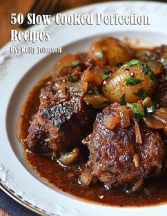 Cover 50 Slow-Cooked Perfection Recipes (eBook, ePUB)