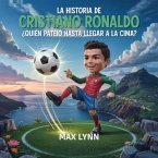 La Historia De Cristiano Ronaldo (eBook, ePUB)