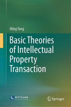 Basic Theories of Intellectual Property Transaction (eBook, PDF) - Yang, Ming