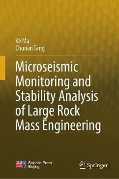 Microseismic Monitoring and Stability Analysis of Large Rock Mass Engineering (eBook, PDF) - Ma, Ke; Tang, Chunan