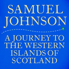 A Journey to the Western Islands of Scotland (MP3-Download) - Johnson, Samuel A Journey to the Western Islands of Scotland (MP3-Download) - Johnson, Samuel
