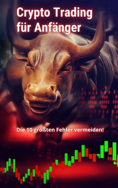 Cover Crypto Trading für Anfänger - Die 10 größten Fehler vermeiden! (eBook, ePUB)