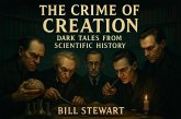 The Crime of Creation (eBook, ePUB) The Crime of Creation (eBook, ePUB)