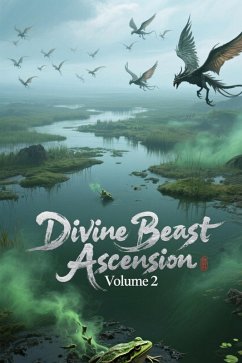 Divine Beast Ascension, Volume 2 (eBook, ePUB) - Zenithnovels