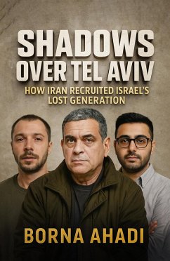 Cover Shadows Over Tel Aviv : How Iran Recruited Israel's Lost Generation (eBook, ePUB)