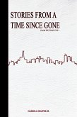 Stories From a Time Since Gone (12 AM Fiction, #1) (eBook, ePUB)