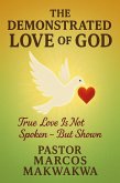 The Demonstrated Love of God (eBook, ePUB) The Demonstrated Love of God (eBook, ePUB)